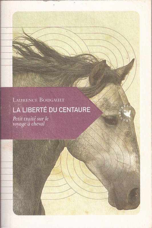 Couverture de  LA LIBERTÉ DU CENTAURE